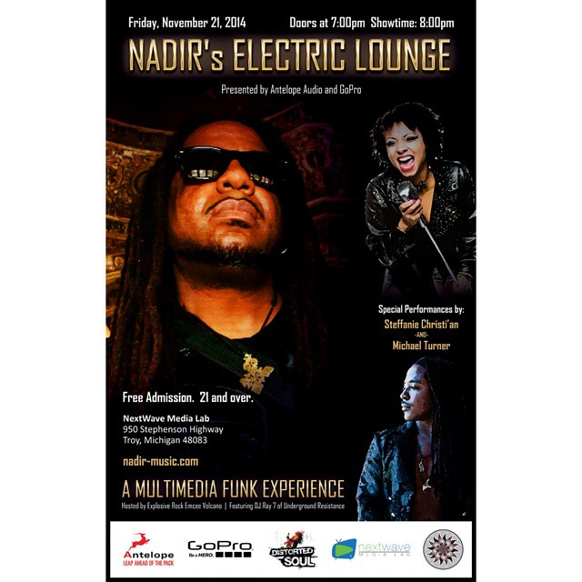 THIS FRIDAY Nov 21! @AntelopeAudio and @GoPro present Nadir's #ElectricLounge at Nextwave Media Lab in Troy, MI. A MULTIMEDIA FUNK EXPERIENCE 8pm Free Admission! All Ages!!