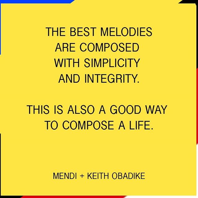 Great Monday morning advice from some old friends of mine. My life is often too complex, multilayered, polyrhythmic, abstract and dissonant. But the best days are simple, sweet and harmonious. Challenging passages are always a few bars away, but it's important to balance the complex changes with simple refrains, timeless melodies and plenty of rest.@mendiandkeith